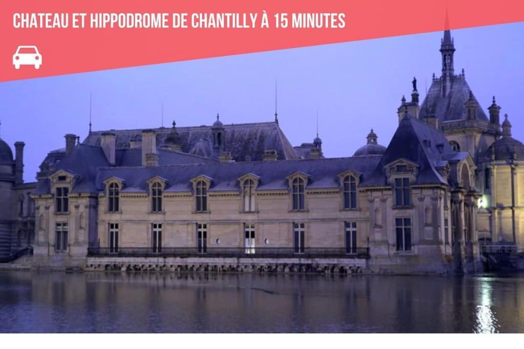 Maison Exception Proche Cdg Paris Asterix Chantilly Climatisation Parking オリ・ラ・ヴィル エクステリア 写真